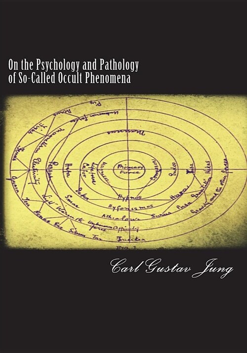 On the Psychology and Pathology of So-Called Occult Phenomena (Paperback)