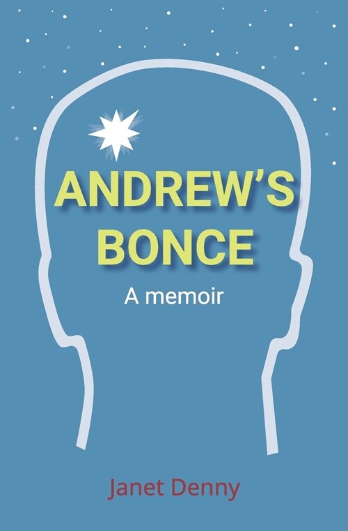 Andrews Bonce: A Memoir (Paperback)