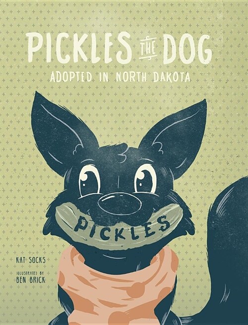 Pickles the Dog: Adopted (Hardcover)