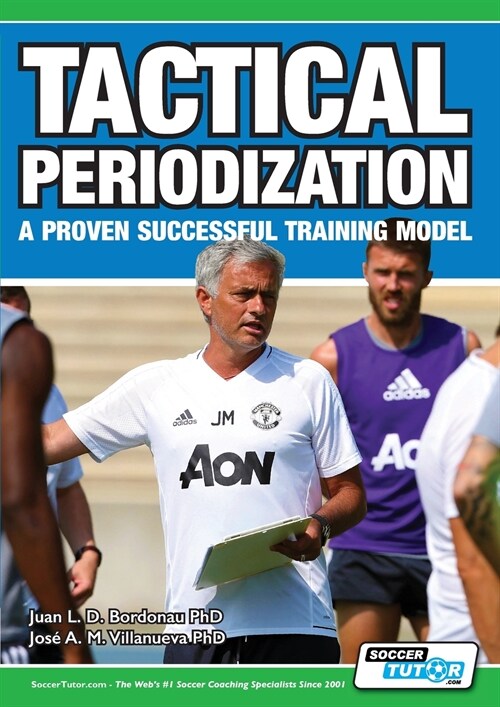 Tactical Periodization - A Proven Successful Training Model (Paperback)