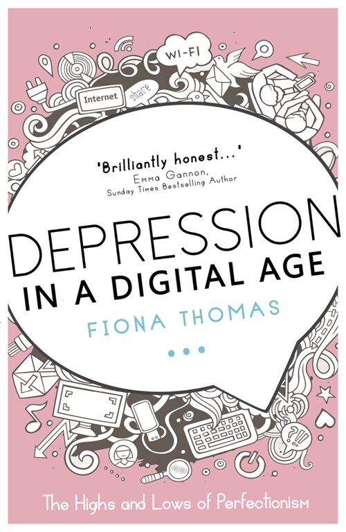 Depression in a Digital Age : The Highs and Lows of Perfectionism (Paperback)