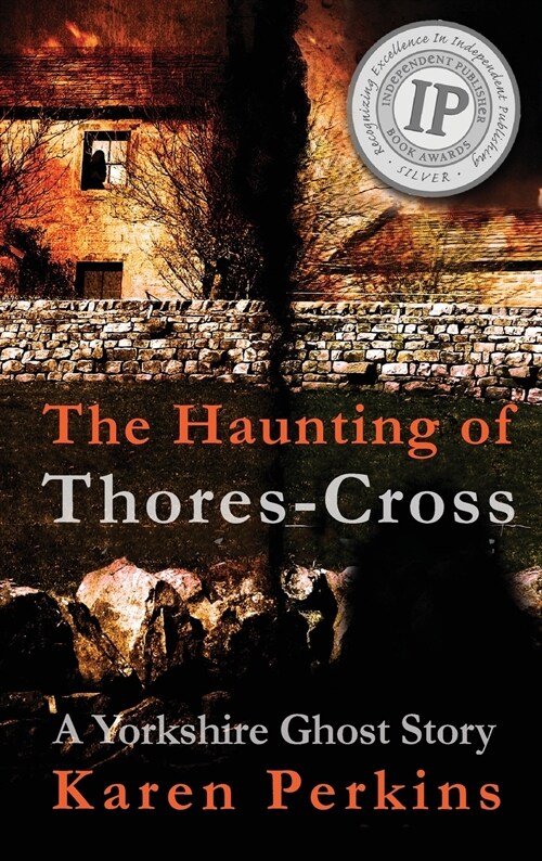 The Haunting of Thores-Cross: A Yorkshire Ghost Story (Hardcover, Case Laminate)