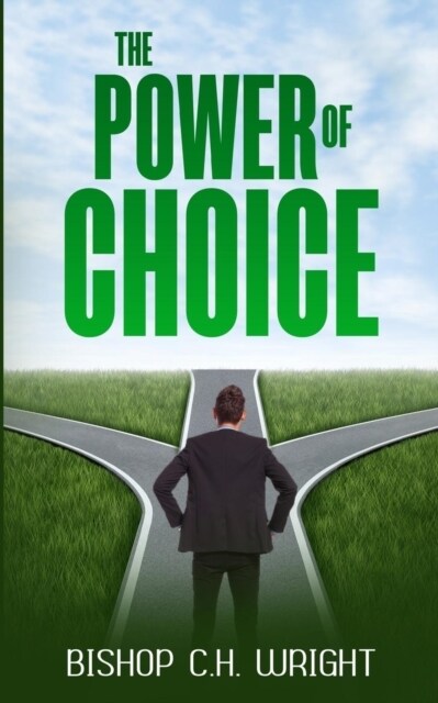 The Power of Choice (Paperback)