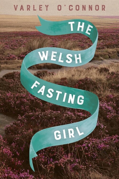 The Welsh Fasting Girl (Paperback)