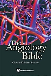 Angiology Bible, The (Hardcover)