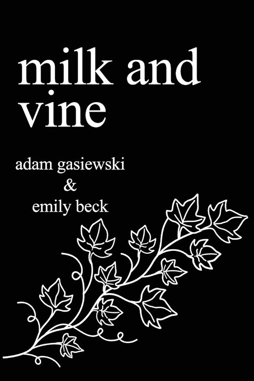 Milk and Vine: Inspirational Quotes from Classic Vines (Paperback)