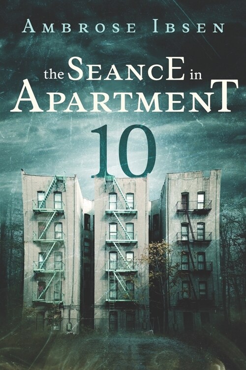 The Seance in Apartment 10 (Paperback)