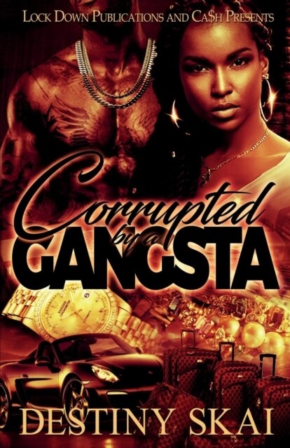 Corrupted by a Gangsta (Paperback)