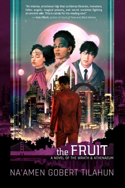 The Fruit: A Novel of the Wrath & Athenaeum (Paperback)