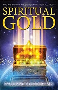 Spiritual Gold: Reincarnation, Jesus and the Secrets of Time (Paperback)
