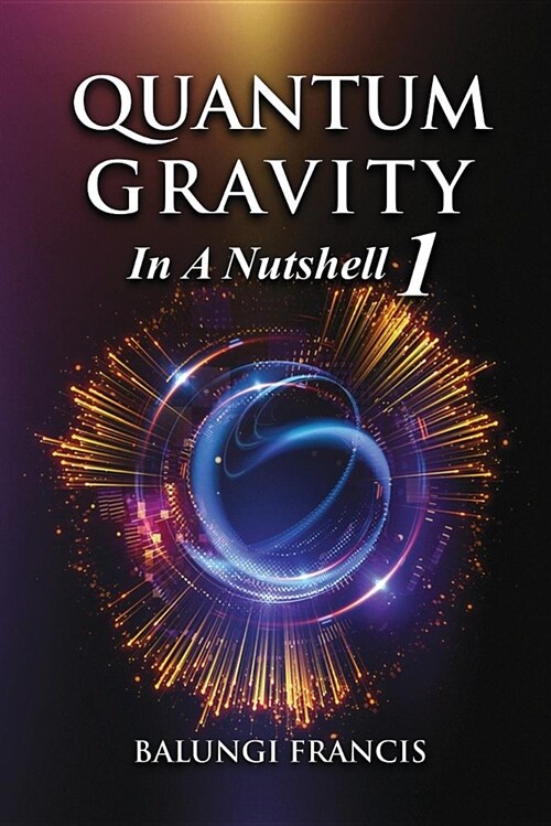 Quantum Gravity in a Nutshell 1 (Paperback)