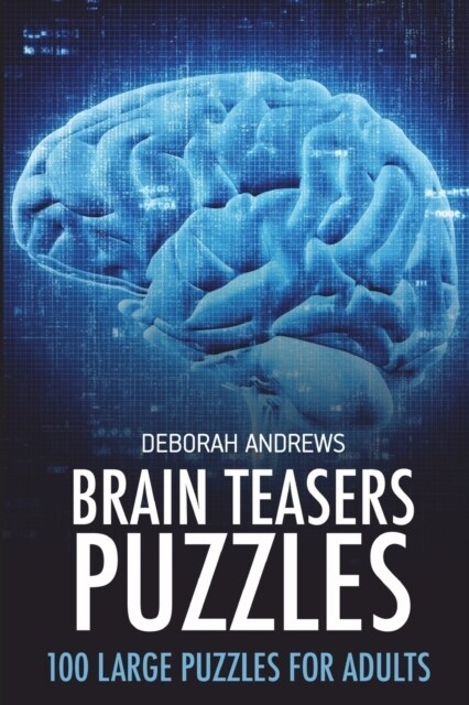 Brain Teaser Puzzles: Renkatsu Puzzles - 100 Large Puzzles for Adults (Paperback)