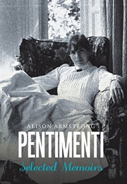 Pentimenti: Selected Memoirs (Hardcover)