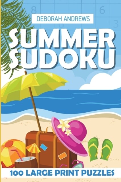 Summer Sudoku: 100 Large Print Puzzles (Paperback)