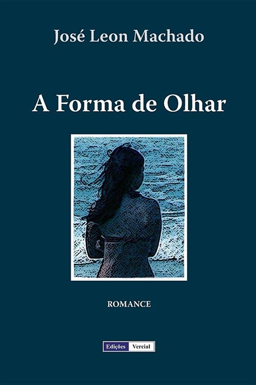 A Forma de Olhar (Paperback)