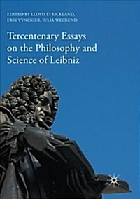 Tercentenary Essays on the Philosophy and Science of Leibniz (Paperback)