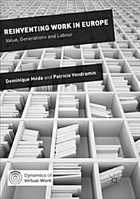 Reinventing Work in Europe: Value, Generations and Labour (Paperback)