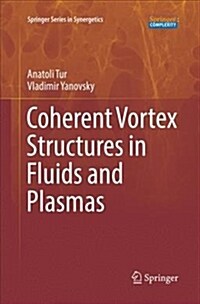 Coherent Vortex Structures in Fluids and Plasmas (Paperback)