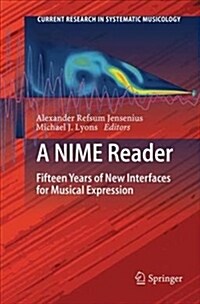 A Nime Reader: Fifteen Years of New Interfaces for Musical Expression (Paperback)