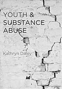 Youth and Substance Abuse (Paperback)