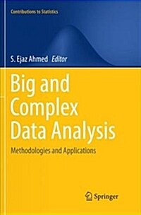 Big and Complex Data Analysis: Methodologies and Applications (Paperback)