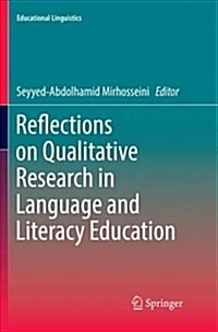 Reflections on Qualitative Research in Language and Literacy Education (Paperback)