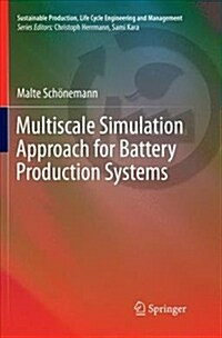 Multiscale Simulation Approach for Battery Production Systems (Paperback)