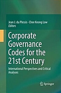 Corporate Governance Codes for the 21st Century: International Perspectives and Critical Analyses (Paperback)