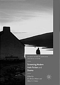 Screening Modern Irish Fiction and Drama (Paperback)