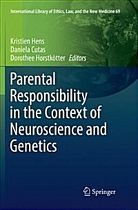 Parental Responsibility in the Context of Neuroscience and Genetics (Paperback)