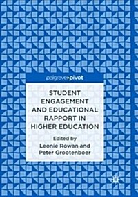 Student Engagement and Educational Rapport in Higher Education (Paperback)