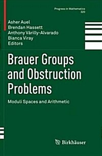Brauer Groups and Obstruction Problems: Moduli Spaces and Arithmetic (Paperback)