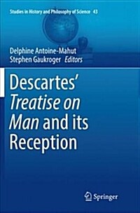 Descartes Treatise on Man and Its Reception (Paperback)