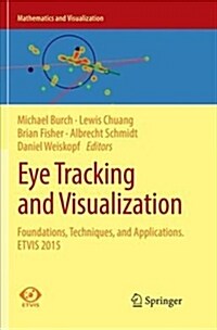 Eye Tracking and Visualization: Foundations, Techniques, and Applications. Etvis 2015 (Paperback)