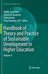 Handbook of Theory and Practice of Sustainable Development in Higher Education: Volume 4 (Paperback)