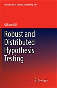 Robust and Distributed Hypothesis Testing (Paperback)