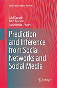 Prediction and Inference from Social Networks and Social Media (Paperback)