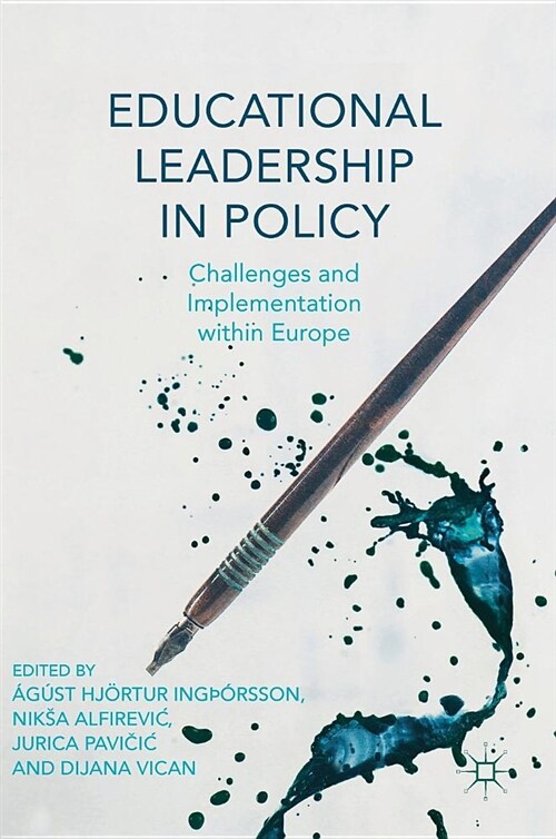 Educational Leadership in Policy: Challenges and Implementation Within Europe (Hardcover, 2019)