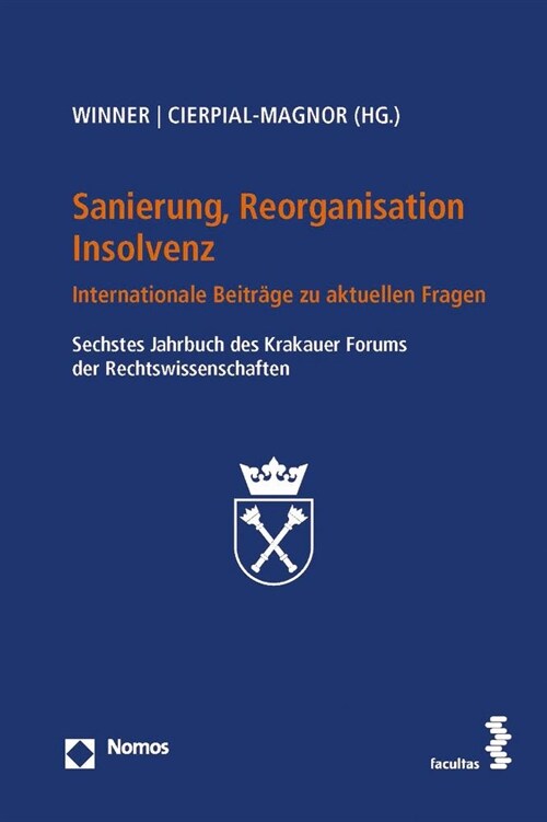 Sanierung, Reorganisation, Insolvenz: Internationale Beitrage Zu Aktuellen Fragen (Paperback)