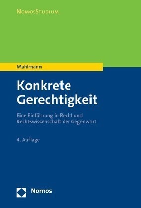 Konkrete Gerechtigkeit: Eine Einfuhrung in Recht Und Rechtswissenschaft Der Gegenwart (Paperback, 4)