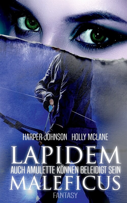 Lapidem Maleficus: Auch Amulette k?nen beleidigt sein (Paperback)