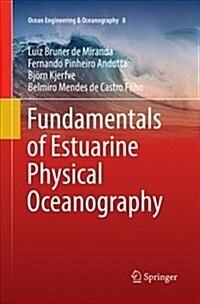 Fundamentals of Estuarine Physical Oceanography (Paperback)