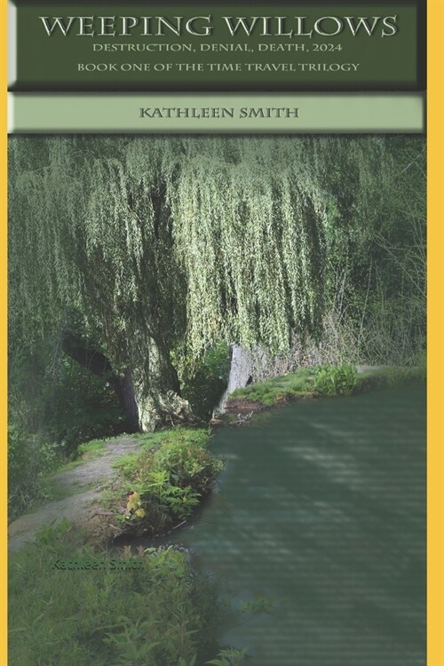 Weeping Willows: Destruction, Denial, Death, 2024 (Paperback)