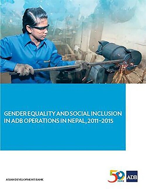 Gender Equality and Social Inclusion in Adb Operations in Nepal, 2011-2015 (Paperback)