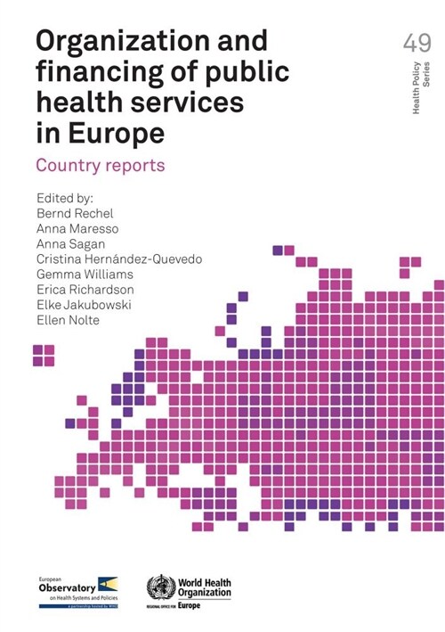Organization and Financing of Public Health Services in Europe: Country Reports (Paperback)