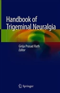 Handbook of Trigeminal Neuralgia (Hardcover, 2019)