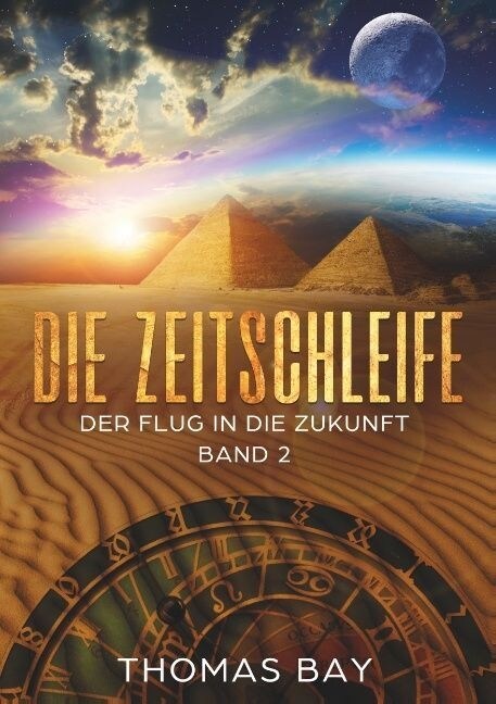 Die Zeitschleife: Der Flug in die Zukunft (Paperback)