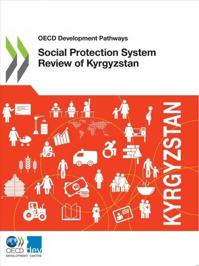 OECD Development Pathways Social Protection System Review of Kyrgyzstan (Paperback)