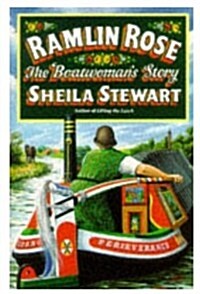 Ramlin Rose : The Boatwomans Story (Paperback)