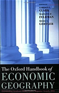 The Oxford Handbook of Economic Geography (Paperback)